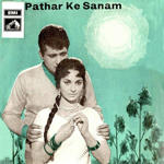 Pathar Ke Sanam (1967) Mp3 Songs